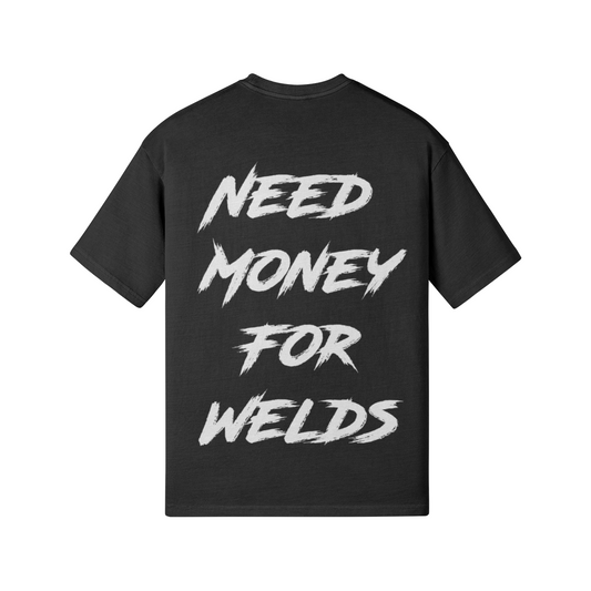 MONEY 4 WELDS Tee